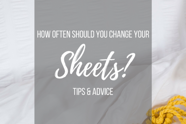 How often should you change your sheets?