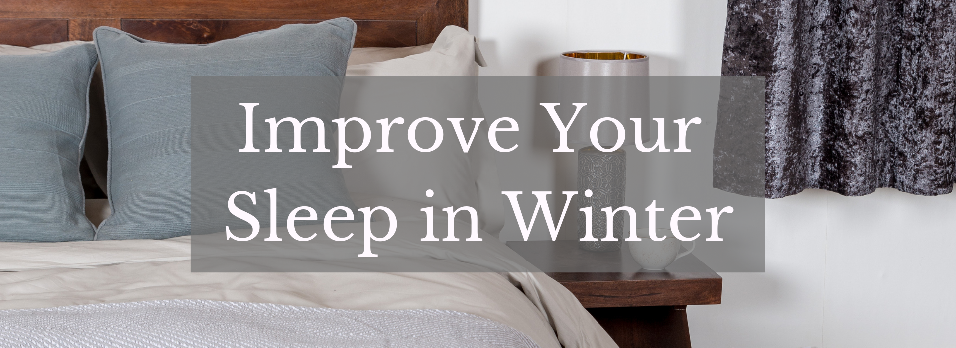 Improve your sleep in winter